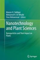 Nanotechnology and Plant Sciences: Nanoparticles and Their Impact on Plants - cover