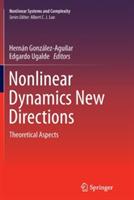 Nonlinear Dynamics New Directions: Theoretical Aspects - cover