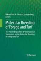 Molecular Breeding of Forage and Turf: The Proceedings of the 8th International Symposium on the Molecular Breeding of Forage and Turf - cover