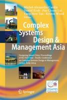 Complex Systems Design & Management Asia: Designing Smart Cities: Proceedings of the First Asia - Paci?c Conference on Complex Systems Design & Management, CSD&M Asia 2014 - cover