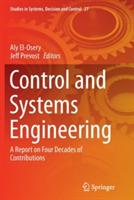 Control and Systems Engineering: A Report on Four Decades of Contributions - cover