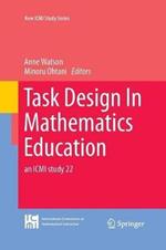 Task Design In Mathematics Education: an ICMI study 22