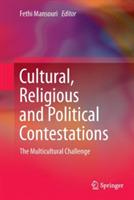 Cultural, Religious and Political Contestations: The Multicultural Challenge