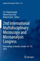 2nd International Multidisciplinary Microscopy and Microanalysis Congress: Proceedings of InterM, October 16-19, 2014