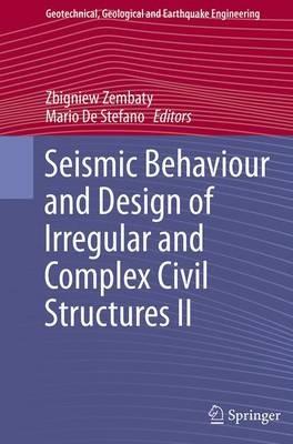 Seismic Behaviour and Design of Irregular and Complex Civil Structures II - cover