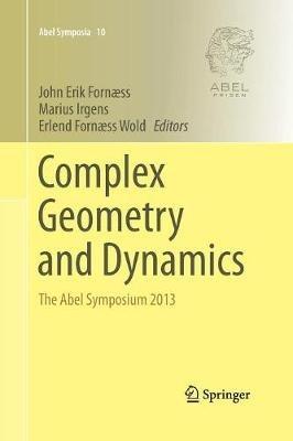Complex Geometry and Dynamics: The Abel Symposium 2013 - cover