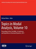 Topics in Modal Analysis, Volume 10: Proceedings of the 33rd IMAC, A Conference and Exposition on Structural Dynamics, 2015