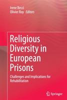 Religious Diversity in European Prisons: Challenges and Implications for Rehabilitation - cover
