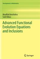 Advanced Functional Evolution Equations and Inclusions - Saïd Abbas,Mouffak Benchohra - cover