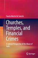 Churches, Temples, and Financial Crimes: A Judicial Perspective of the Abuse of Faith