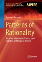Patterns of Rationality: Recurring Inferences in Science, Social Cognition and Religious Thinking - Tommaso Bertolotti - cover