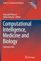 Computational Intelligence, Medicine and Biology: Selected Links - cover