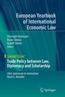 Trade Policy between Law, Diplomacy and Scholarship: Liber amicorum in memoriam Horst G. Krenzler - cover