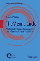 The Vienna Circle: Studies in the Origins, Development, and Influence of Logical Empiricism - Friedrich Stadler - cover