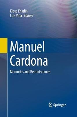 Manuel Cardona: Memories and Reminiscences - cover
