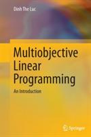 Multiobjective Linear Programming: An Introduction - Dinh The Luc - cover