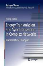 Energy Transmission and Synchronization in Complex Networks: Mathematical Principles