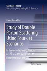 Study of Double Parton Scattering Using Four-Jet Scenarios: in Proton-Proton Collisions at sqrt s = 7 TeV with the CMS Experiment at the LHC
