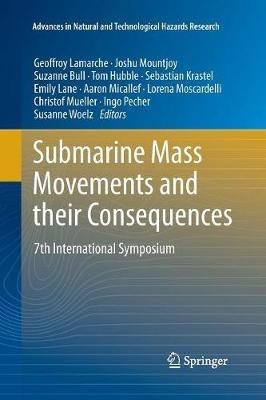 Submarine Mass Movements and their Consequences: 7th International Symposium - cover