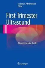 First-Trimester Ultrasound: A Comprehensive Guide