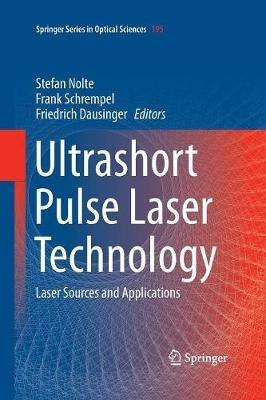 Ultrashort Pulse Laser Technology: Laser Sources and Applications - cover