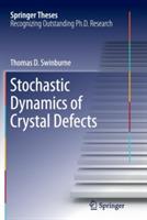 Stochastic Dynamics of Crystal Defects - Thomas D Swinburne - cover