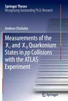 Measurements of the X c and X b Quarkonium States in pp Collisions with the ATLAS Experiment - Andrew Chisholm - cover