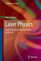 Laser Physics: From Principles to Practical Work in the Lab