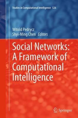 Social Networks: A Framework of Computational Intelligence - cover