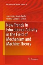 New Trends in Educational Activity in the Field of Mechanism and Machine Theory