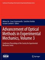 Advancement of Optical Methods in Experimental Mechanics, Volume 3: Conference Proceedings of the Society for Experimental Mechanics Series - cover