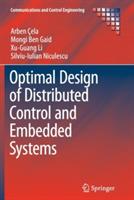 Optimal Design of Distributed Control and Embedded Systems
