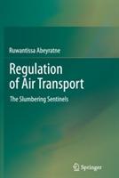 Regulation of Air Transport: The Slumbering Sentinels