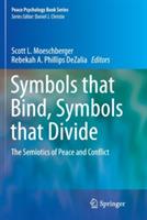 Symbols that Bind, Symbols that Divide: The Semiotics of Peace and Conflict - cover