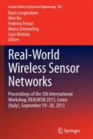 Real-World Wireless Sensor Networks: Proceedings of the 5th International Workshop, REALWSN 2013, Como (Italy), September 19-20, 2013 - cover