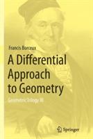 A Differential Approach to Geometry: Geometric Trilogy III - Francis Borceux - cover
