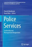 Police Services: Leadership and Management Perspectives