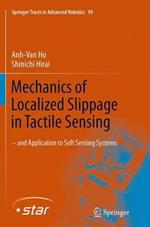 Mechanics of Localized Slippage in Tactile Sensing: And Application to Soft Sensing Systems