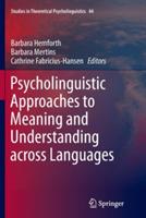 Psycholinguistic Approaches to Meaning and Understanding across Languages - cover