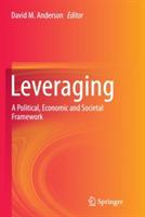 Leveraging: A Political, Economic and Societal Framework - cover