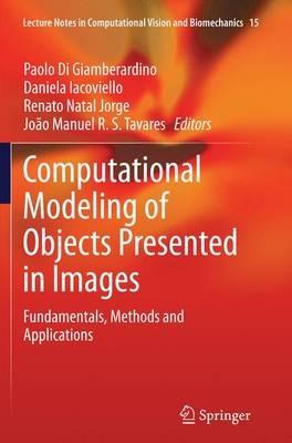Computational Modeling of Objects Presented in Images: Fundamentals, Methods and Applications - cover
