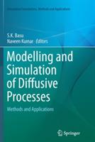 Modelling and Simulation of Diffusive Processes: Methods and Applications - cover