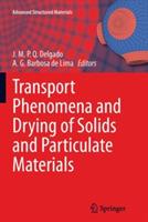 Transport Phenomena and Drying of Solids and Particulate Materials - cover