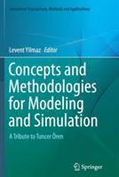 Concepts and Methodologies for Modeling and Simulation: A Tribute to Tuncer Ören