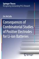 Consequences of Combinatorial Studies of Positive Electrodes for Li-ion Batteries - Eric McCalla - cover