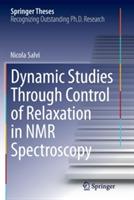 Dynamic Studies Through Control of Relaxation in NMR Spectroscopy - Nicola Salvi - cover