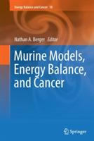 Murine Models, Energy Balance, and Cancer - cover