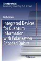 Integrated Devices for Quantum Information with Polarization Encoded Qubits - Linda Sansoni - cover