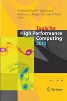 Tools for High Performance Computing 2013: Proceedings of the 7th International Workshop on Parallel Tools for High Performance Computing, September 2013, ZIH, Dresden, Germany - cover