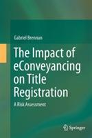 The Impact of eConveyancing on Title Registration: A Risk Assessment